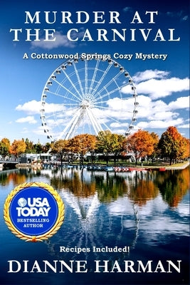 Murder at the Carnival: A Cottonwood Springs Cozy Mystery by Harman, Dianne