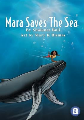Mara Saves the Sea by Boli, Shalanta