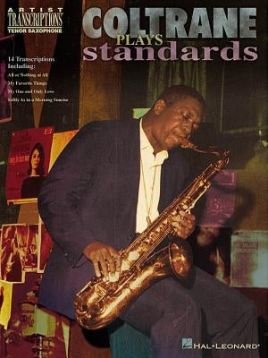 Coltrane Plays Standards: Soprano and Tenor Saxophone by Coltrane, John