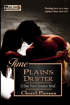 Time Plains Drifter by Pierson, Cheryl