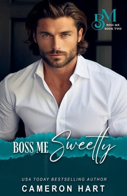 Boss Me Sweetly by Hart, Cameron