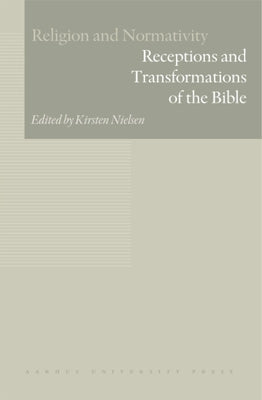 Receptions and Transformations of the Bible by Jensen, Kirsten