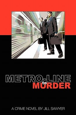 Metro-Line to Murder by Sawyer, Jill