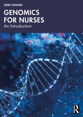 Genomics for Nurses: An Introduction by Coulson, Jodie