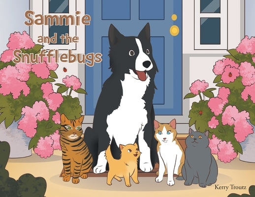 Sammie and the Snufflebugs by Troutz, Kerry