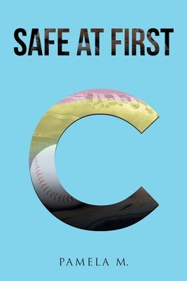 Safe at First by M, Pamela