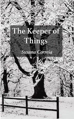 The Keeper of Things by Correia, Susana