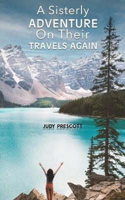 A Sisterly Adventure by Prescott, Judy