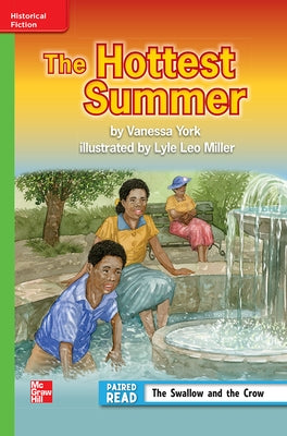 Reading Wonders Leveled Reader the Hottest Summer: Beyond Unit 6 Week 2 Grade 3 by McGraw Hill