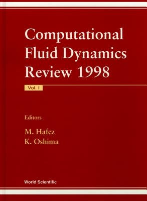 Computational Fluid Dynamics Review 1998 (in 2 Volumes) by Hafez, Mohamed M.