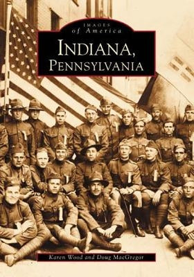 Indiana, Pennsylvania by Wood, Karen