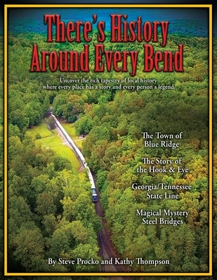 There's History Around Every Bend by Procko, Steve