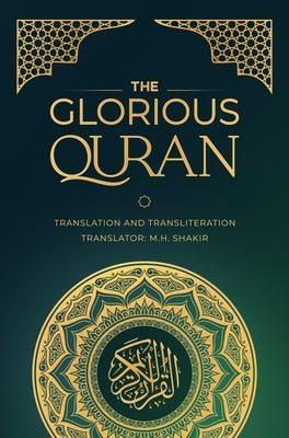 The Glorious Quran- Translation and Transliteration by Shakir, Muhammad H.