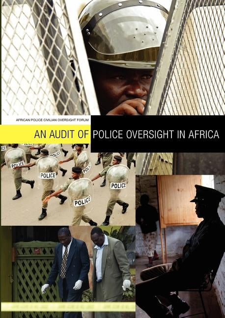 An Audit of Police Oversight in Africa by African Police Oversight Forum