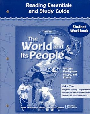 The World and Its People: Western Hemisphere, Europe, and Russia, Reading Essentials and Study Guide, Student Workbook by McGraw Hill