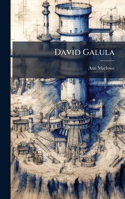 David Galula by Marlowe, Ann