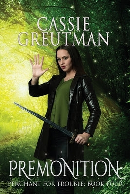 Premonition: The Ability to See the Future by Greutman, Cassie