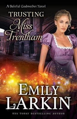 Trusting Miss Trentham by Larkin, Emily