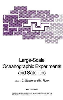 Large-Scale Oceanographic Experiments and Satellites by Gautier, C.