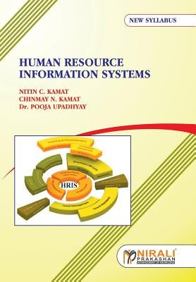 Human Resource Information Systems by Kamat, Nitin C.
