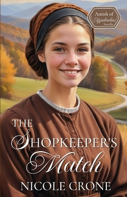 The Shopkeeper's Match: An Amish Novella by Crone, Nicole