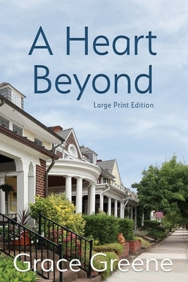 A Heart Beyond by Greene, Grace