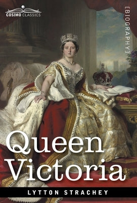 Queen Victoria by Strachey, Lytton