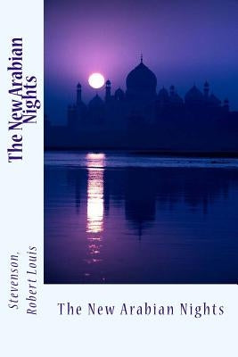 The New Arabian Nights by Sir Angels