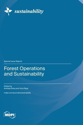 Forest Operations and Sustainability by &#272;uka, Andreja
