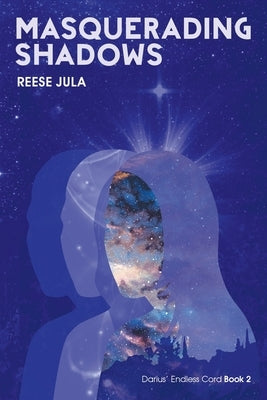 Masquerading Shadows by Jula, Reese