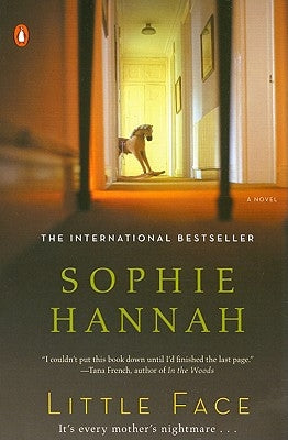 Little Face: A Zailer and Waterhouse Mystery by Hannah, Sophie