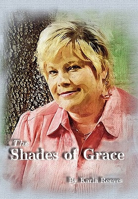 The Shades of Grace by Reeves, Karla