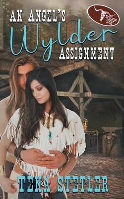 An Angel's Wylder Assignment by Stetler, Tena