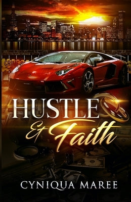 Hustle and Faith by Maree, Cyniqua