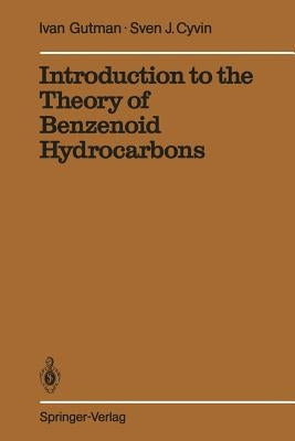 Introduction to the Theory of Benzenoid Hydrocarbons by Gutman, Ivan