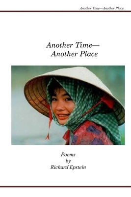 Another Time_Another Place: Poems by Richard Epstein by Epstein, Richard