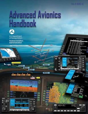 Advanced Avionics Handbook by Federal Aviation Administration