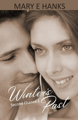 Winter's Past: (2nd Chance Series) by Hanks, Mary E.