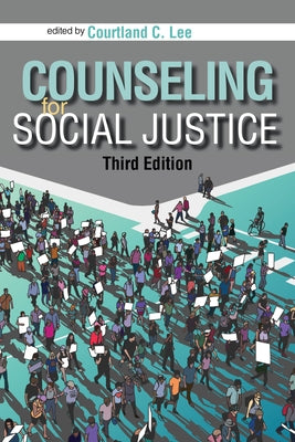 Counseling for Social Justice by Lee, Courtland C.