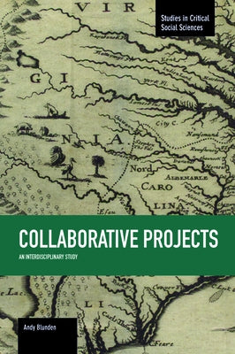 Collaborative Projects: An Interdisciplinary Study by Blunden, Andy