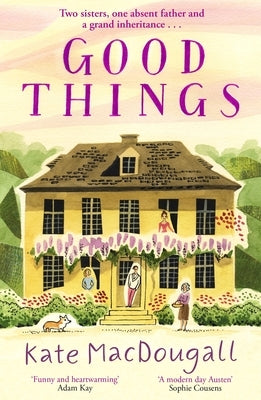 Good Things by Macdougall, Kate