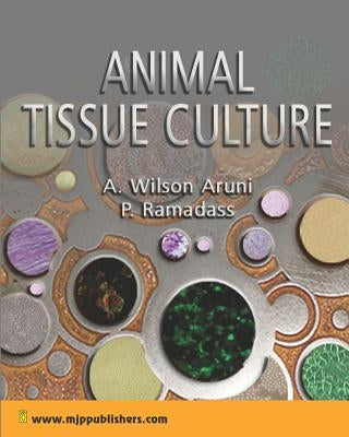 Animal Tissue Culture by Ramadass, P.
