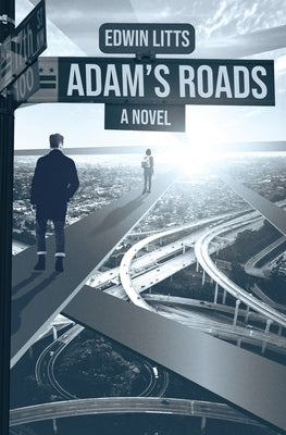 Adam's Roads by Litts, Edwin
