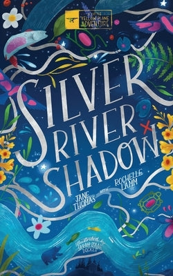 Silver River Shadow by Thomas, Jane