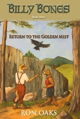 Return to the Golden Mist (Billy Bones, #3) by Oaks, Ron