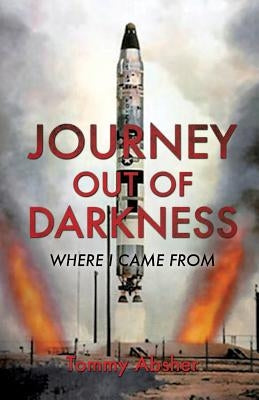 Journey Out of Darkness by Absher, Tommy
