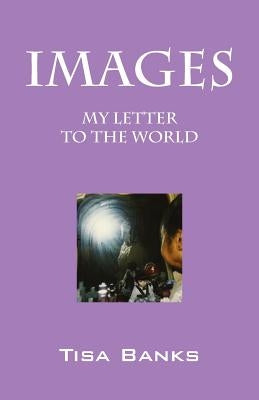 Images: My Letter to the World by Banks, Tisa