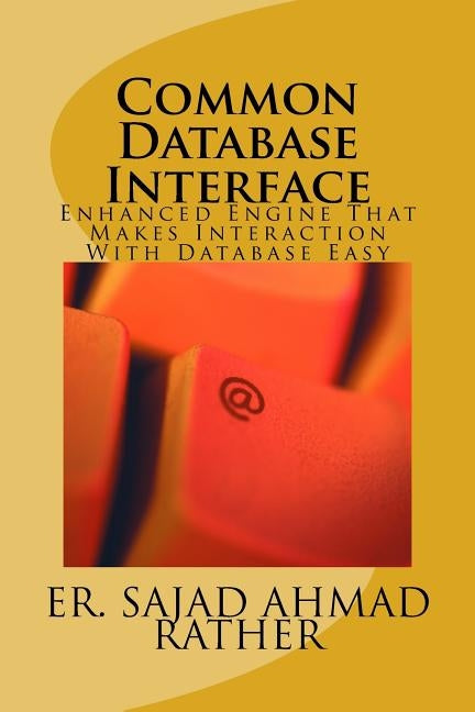 Common Database Interface by Rather, Sajad Ahmad