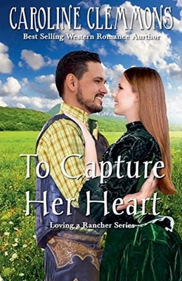 Capture Her Heart by Clemmons, Caroline