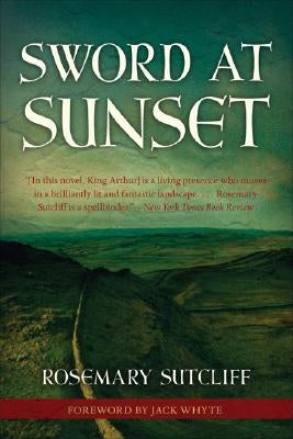 Sword at Sunset by Sutcliff, Rosemary